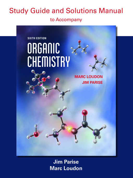 Title details for Organic Chemistry Study Guide and Solutions by Marc Loudon - Wait list